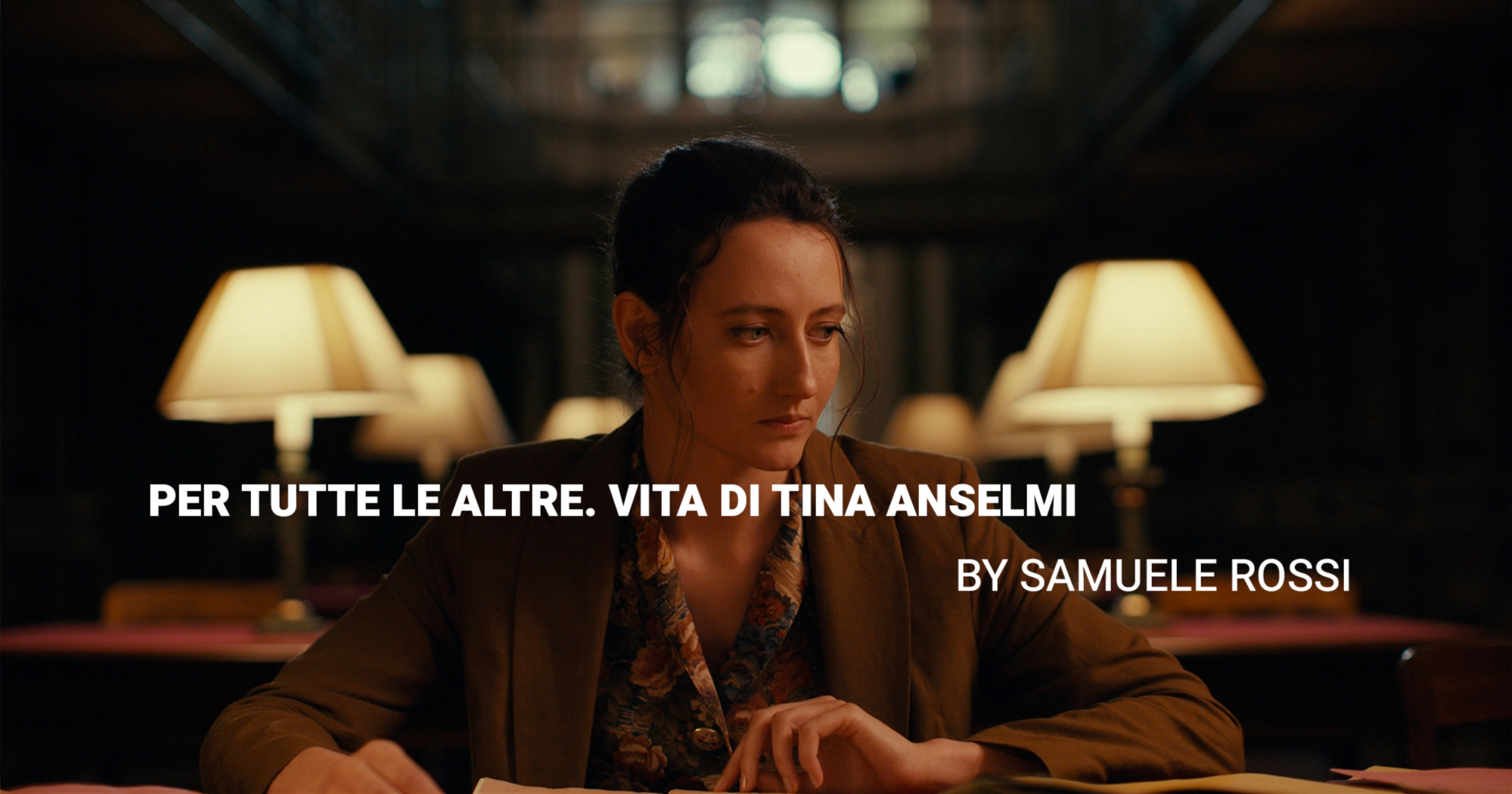 PER TUTTE LE ALTRE. VITA DI TINA ANSELMI PER TUTTE LE ALTRE. VITA DI TINA ANSELMI